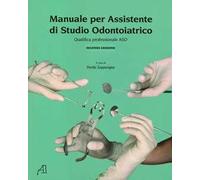 Manuale per assistente di studio odontoiatrico. Qualifica professionale ASO
