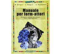Manuale per form-attori. Strumenti pratici per-formare nelle organizzazioni