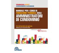 Manuale per i corsi di formazione periodica degli amministratori di condominio