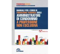 Manuale per i corsi di formazione periodica degli amministratori di condominio