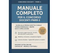 Manuale per il Concorso Docenti PNRR-3: Guida per la Preparazione alle Prove Scritte e Orali Destinato a candidati di infanzia, primaria, secondaria