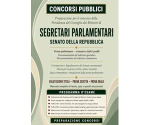 Manuale per il Concorso Segretari Parlamentari Senato della Repubblica 2026: Prova preliminare per tutti i profili e materie dei profili di ... Senato commentati articolo per articolo.: 12
