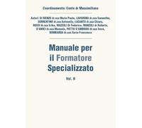Manuale per il Formatore Specializzato - vol. II: Vol. 2