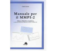 Manuale per il MMPI-2. Nella pratica clinica con riferimenti all'assessmen...
