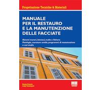 Manuale per il restauro e la manutenzione delle facciate. Sistemi murari, intona