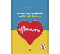 Manuale per la gestione dell’arresto cardiaco: 1