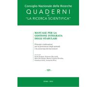 Manuale per la gestione integrata degli stabulari. Principi e indicazioni ...