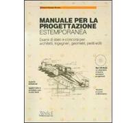 Manuale per la progettazione estemporanea. Esami di stato e concorsi per: architetti, ingegneri, geometri, periti edili. Con CD-ROM