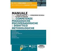 Manuale per la prova scritta del concorso scuola su competenze pedagogiche, psicopedagogiche e didattico metodologiche. Con espansioni online