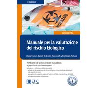 Manuale per la valutazione del rischio biologico. Ambiente di lavoro indoor e outdoor