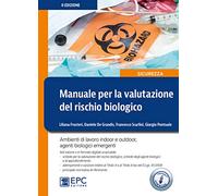 Manuale per la valutazione del rischio biologico. Ambiente di lavoro indoor e outdoor