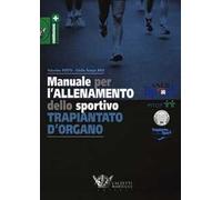 Manuale per l'allenamento dello sportivo trapiantato d'organo