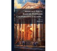 Manuale Per Le Banche Popolari Cooperative Italiane...