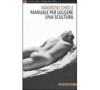 Manuale per leggere una scultura