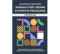Manuale per l'Esame di Stato di Psicologia. Edizione 2026. Basato sul DSM-5-TR. Testo aggiornato e valido per tutte le modalita di abilitazione