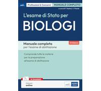 Esame di Stato per Biologi: manuale per l’esame di abilitazione