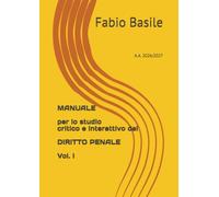 Manuale per lo studio critico e interattivo del diritto penale: A.a. 2026/2027