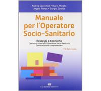 Manuale per l'operatore socio-sanitario. Principi e tecniche