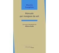 Manuale per mangiare da soli