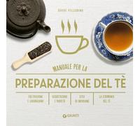 MANUALE PER PREPARAZIONE DEL TE' - PELLEGRINO DAVIDE - Giunti Editore