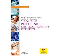 Manuale per tecnici dei trattamenti estetici