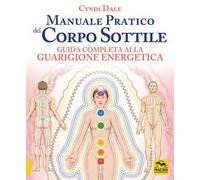 Manuale pratico del corpo sottile