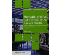 Manuale pratico del fotovoltaico e solare termico