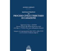Manuale pratico del processo civile e tributario di Cassazione. A
