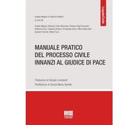 Manuale pratico del processo civile innanzi al giudice di pace -
