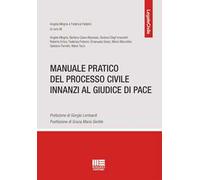 Manuale pratico del processo civile innanzi al giudice di pace