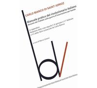 Manuale pratico del rivoluzionario italiano desunto dal Trattato sulla guerra d'insurrezione per bande