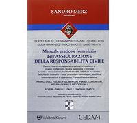 Manuale pratico dell'assicurazione della responsabilità civile