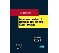 Manuale pratico di gestione del credito commerciale
