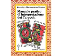 Manuale pratico di interpretazione dei tarocchi