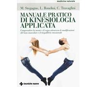 LIBRO MANUALE PRATICO DI KINESIOLOGIA - M. STEGAGNO, L. RONDINI, C. TRAVAGLINI