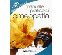 Manuale pratico di omeopatia