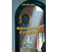 Manuale pratico di preghiera
