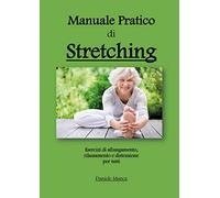 Manuale pratico di stretching