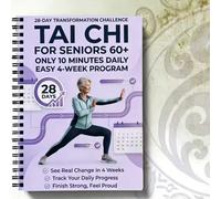 Manuale pratico di Tai Chi (adatto per anziani e principianti) - rilegato a spirale, include esercizi progressivi giornalieri, routine di movimento delicate adatte per fitness, allenamento e pratica, 