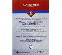 Manuale pratico e formulario dei beni immobili