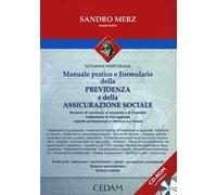 Manuale pratico e formulario della previdenza e della assicurazione sociale. Pensioni di vecchiaia, di anzianità e di invalidità, trattamento di fine rapporto...
