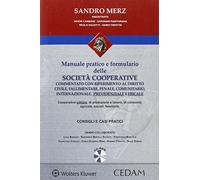 Manuale pratico e formulario delle società cooperative