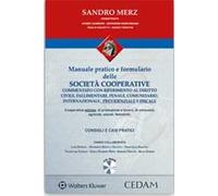 Manuale pratico e formulario delle società cooperative. Con CD-ROM