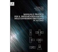 Manuale pratico per il predimensionamento delle connessioni strutturali in acciaio