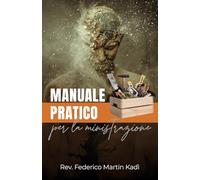 Manuale pratico per la ministrazione
