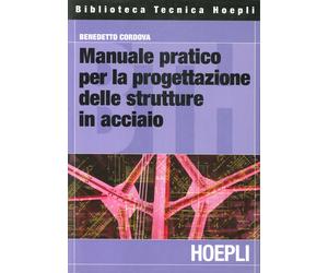 Manuale pratico per la progettazione delle strutture in acciaio