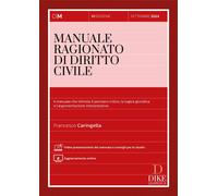 Manuale ragionato di diritto civile. Il manuale che stimola il pensiero cr...