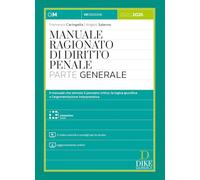 Manuale ragionato di diritto penale. Parte generale. Con 3 video tutorial e consigli per lo studio. Con aggiornamento online. Con interactive book