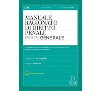 Manuale ragionato di diritto penale. Parte generale. Con aggiornamento online