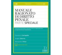 Manuale ragionato di diritto penale. Parte speciale - 2023 - Dike